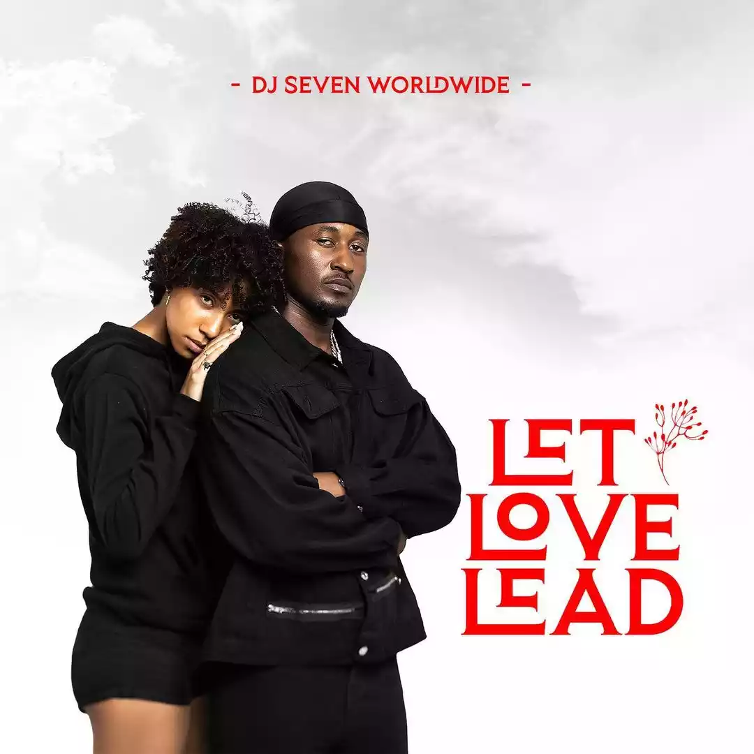 Dj Seven Worldwide - Let Love Lead Album Download